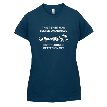 Tested On Animals Better On Me T Shirt