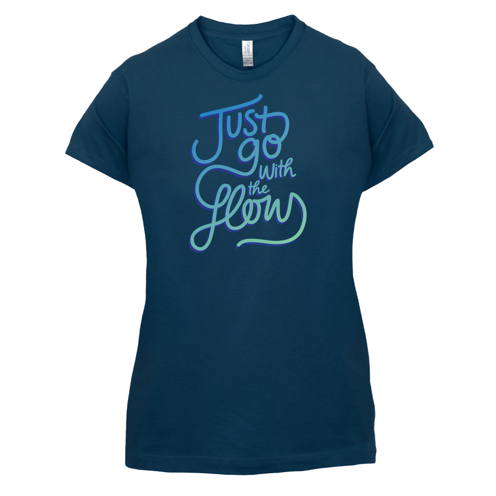 Just Go With The Flow T Shirt