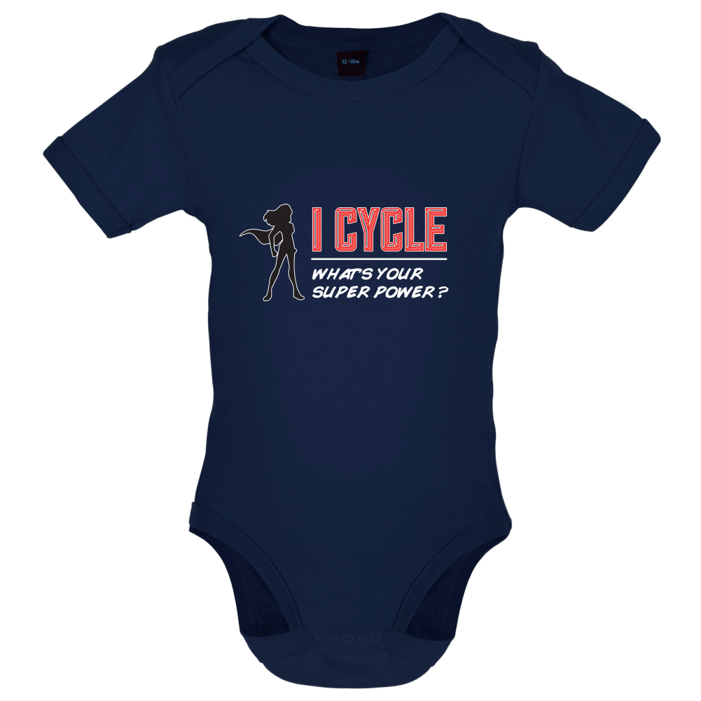 I Cycle What's Your Super Power FEMALE Design Baby T Shirt