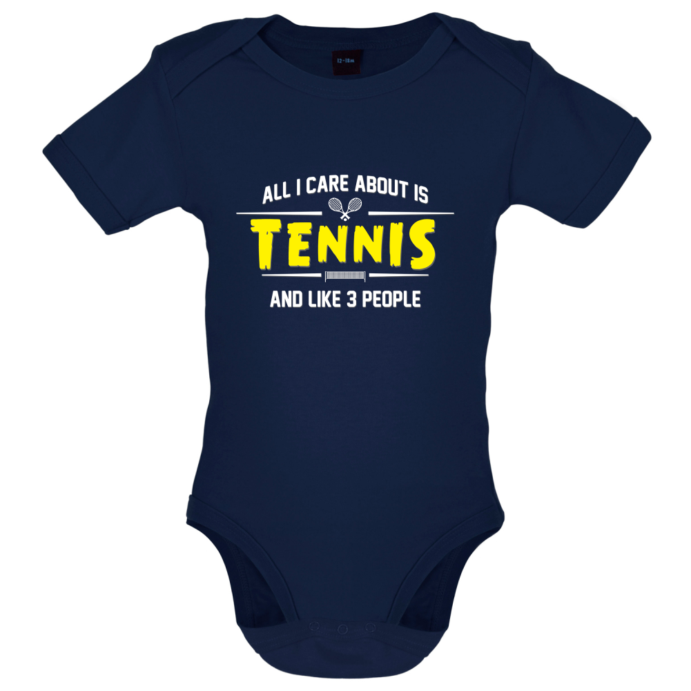 All I Care About Is Tennis Baby T Shirt