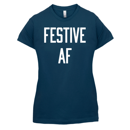 Festive AF T Shirt