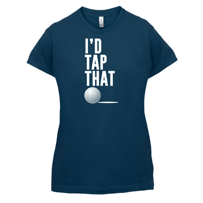 I'd Tap That Golf T Shirt