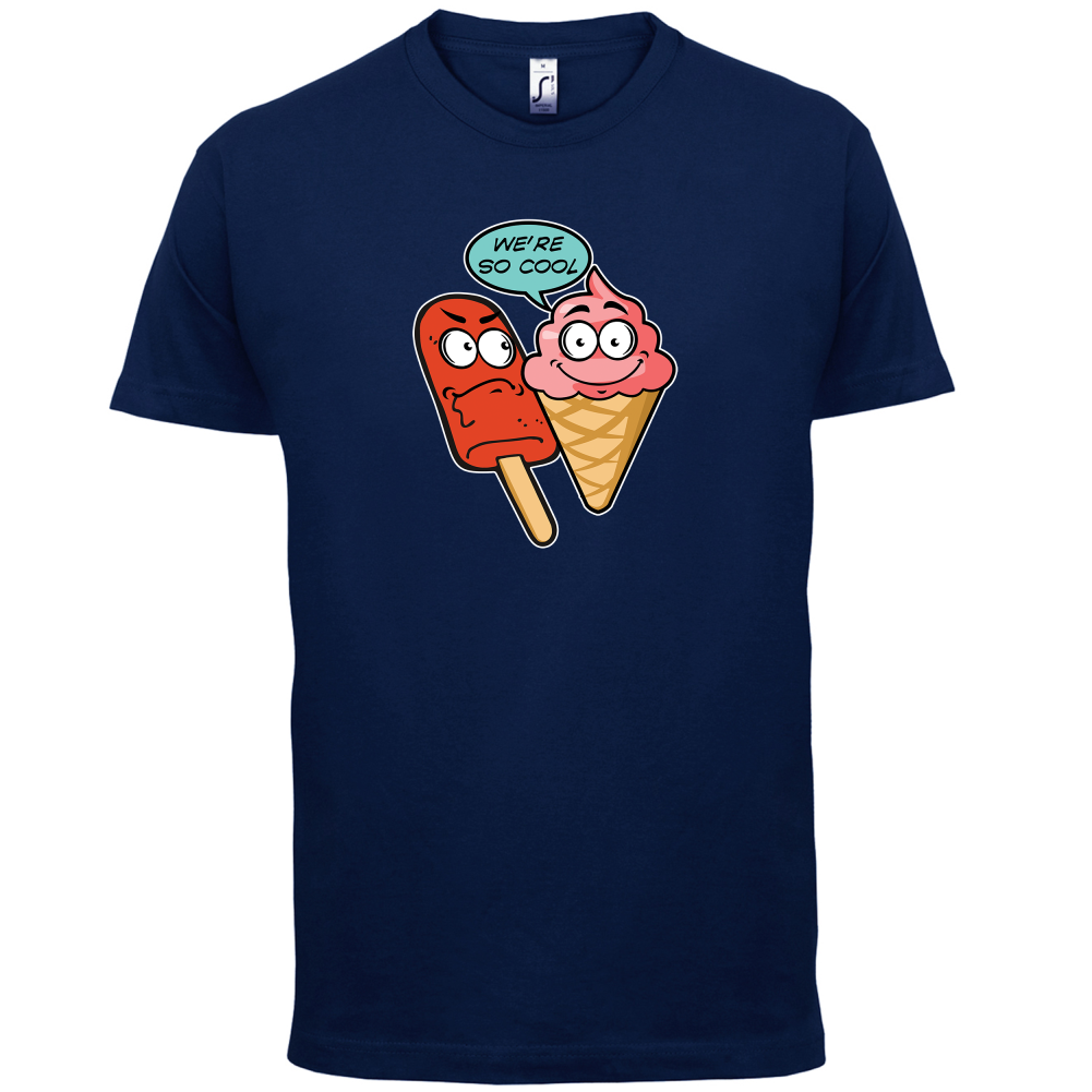 We're So Cool T Shirt