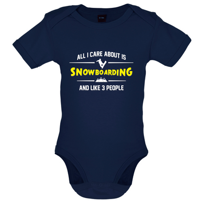 All I Care About Is Snowboarding Baby T Shirt