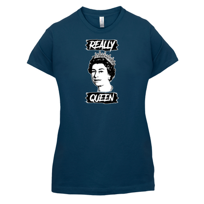 Realy Queen T Shirt