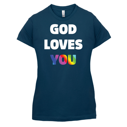 God Loves You T Shirt