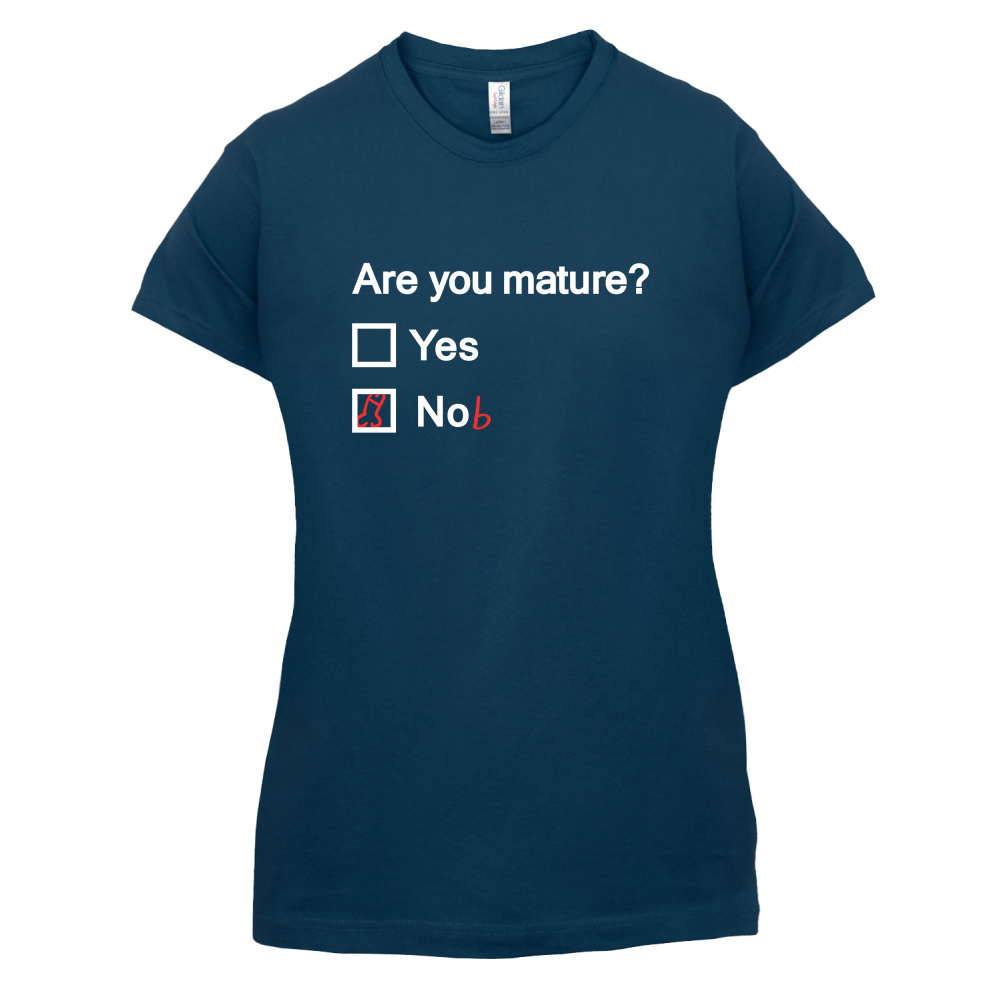 Are You Mature T Shirt