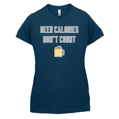 Beer Calories Dont Count  T Shirt