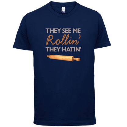 They See Me Rollin' T Shirt