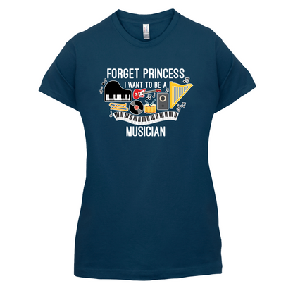 Forget Princess Musician T Shirt