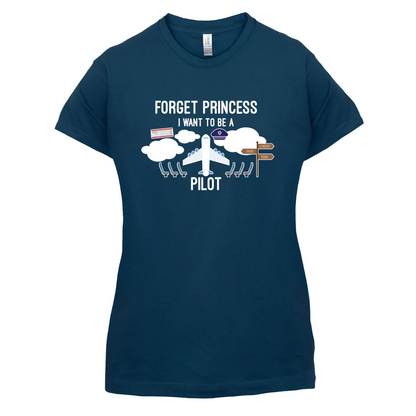 Forget Princess Pilot T Shirt