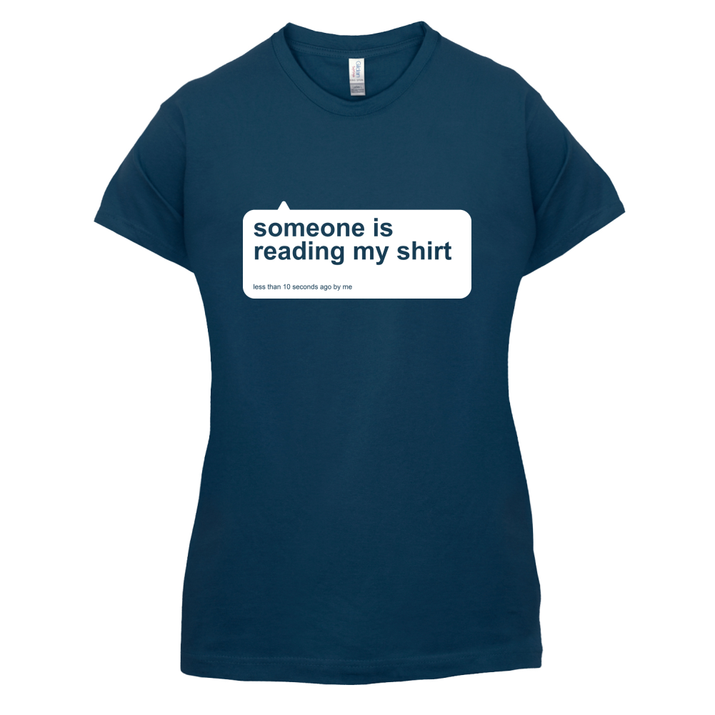 Someone Is Reading My Shirt T Shirt