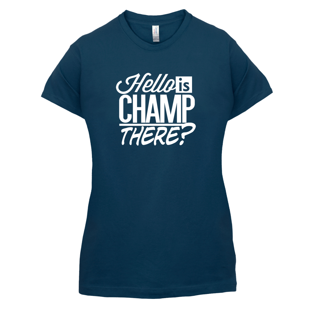 Is Champ There  T Shirt