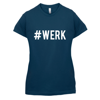 #Werk T Shirt