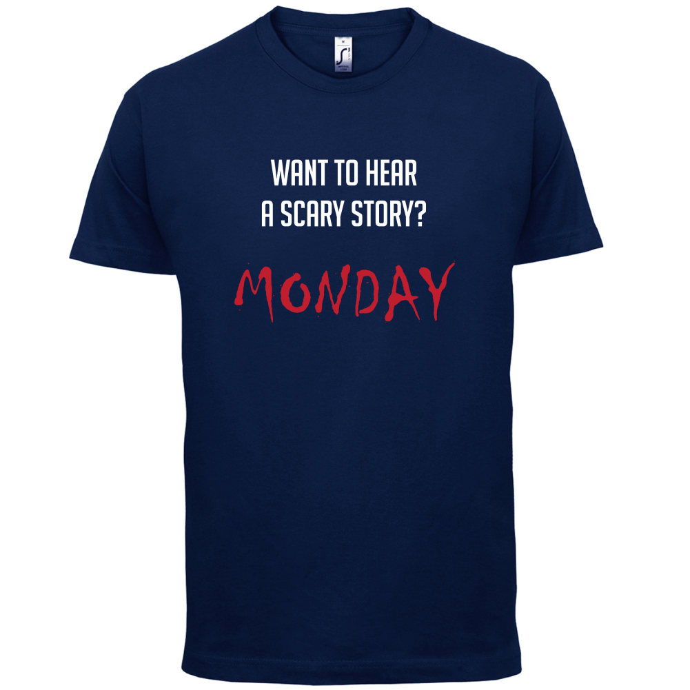 Scary Story, Monday T Shirt