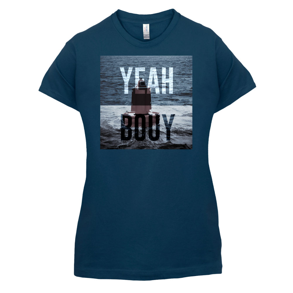 Yeah Buoy  T Shirt