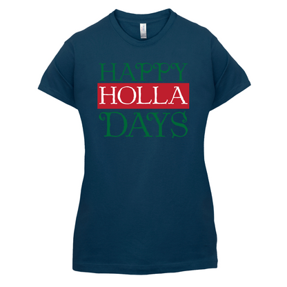 Happy Holla Days T Shirt