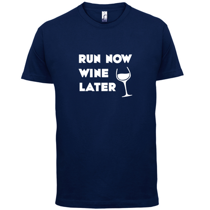 Run Now Wine Later T Shirt