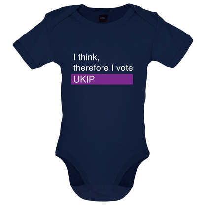 I think, therefore I vote UKIP Baby T Shirt