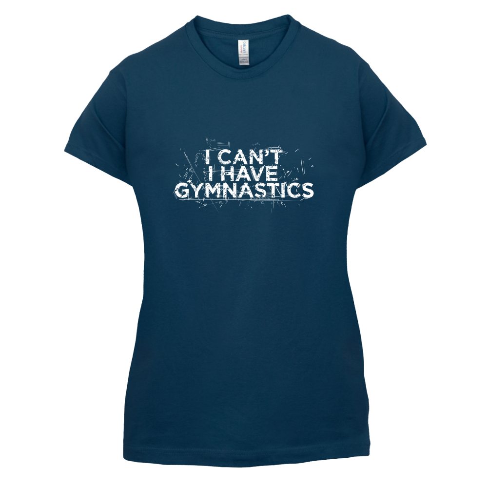 I Have Gymnastics  T Shirt