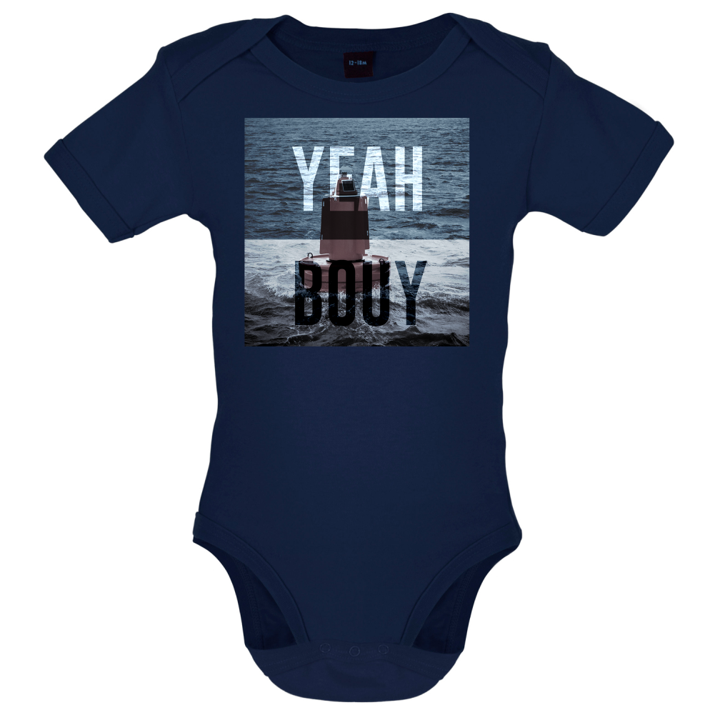 Yeah Buoy  Baby T Shirt