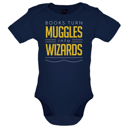 Books Turn Muggles Into Wizzards Baby T Shirt