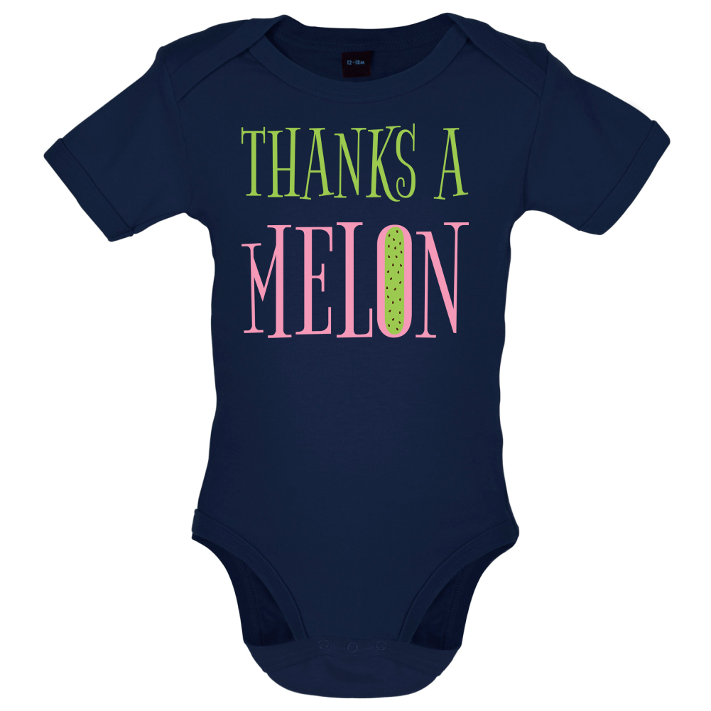 Thanks A Melon Baby T Shirt