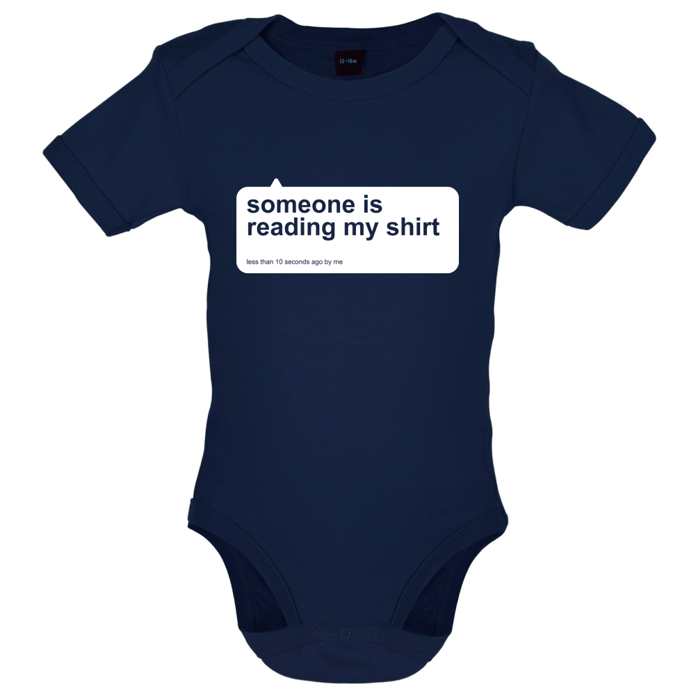 Someone Is Reading My Shirt Baby T Shirt