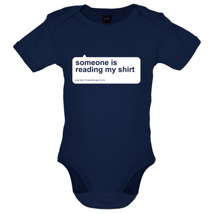 Someone Is Reading My Shirt Baby T Shirt