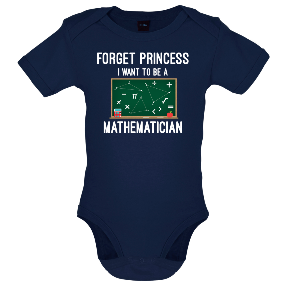Forget Princess Maths Baby T Shirt