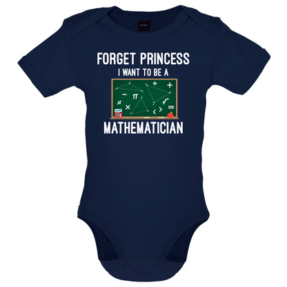 Forget Princess Maths Baby T Shirt