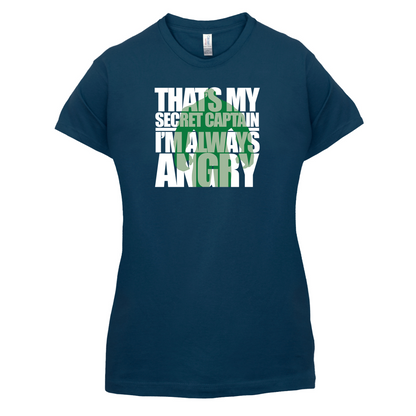 That's My Secret I'm Always Angry T Shirt