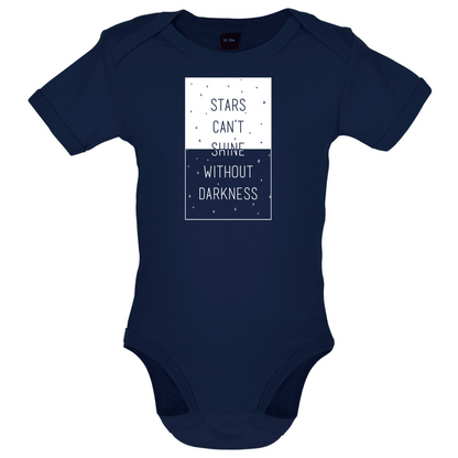 Stars Can't Shine Without Darkness Baby T Shirt