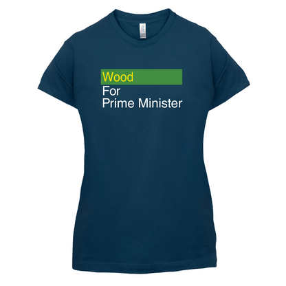 Wood for Prime Minister T Shirt