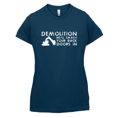 Demolition Smash your doors in T Shirt