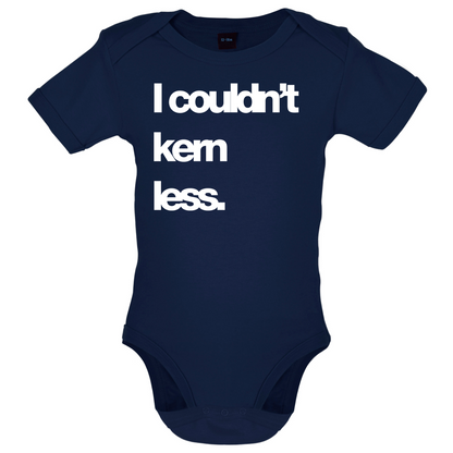 Couldn't Kern Less Baby T Shirt