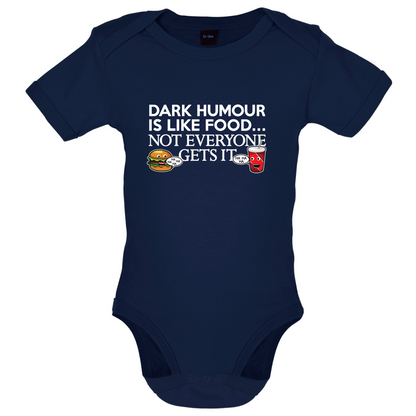 Dark Humour Is Like Food Baby T Shirt