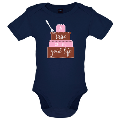 Taste The Good Life Baby T Shirt