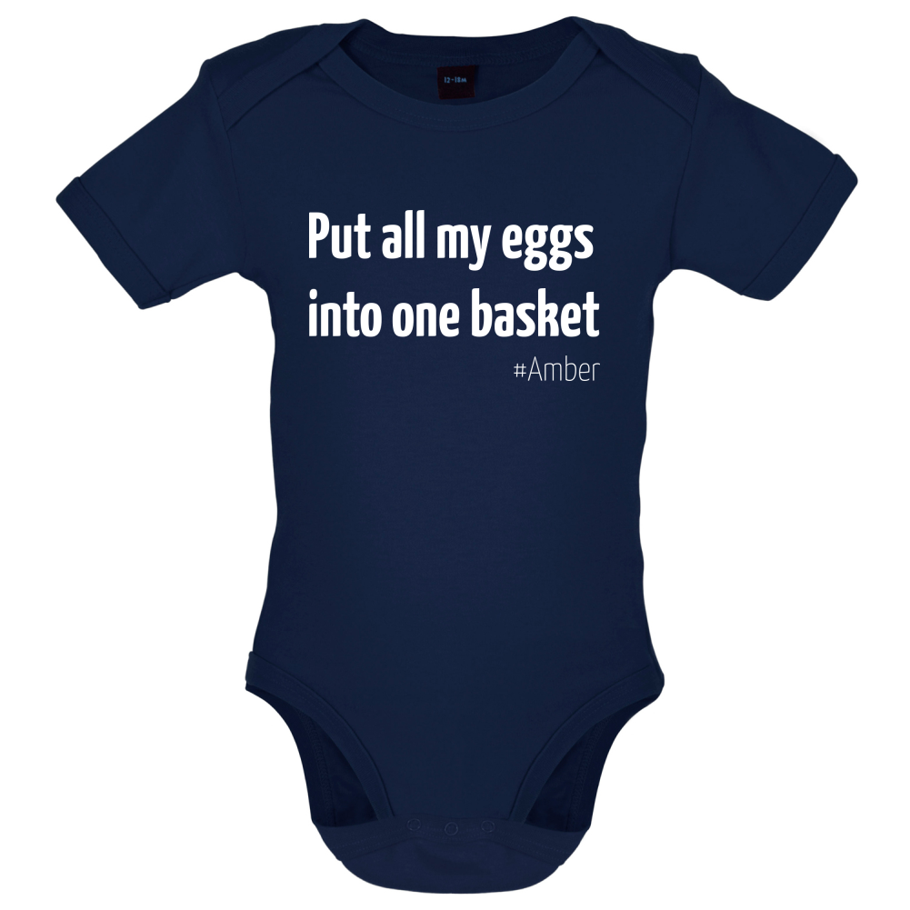 All My Eggs In One Basket Baby T Shirt