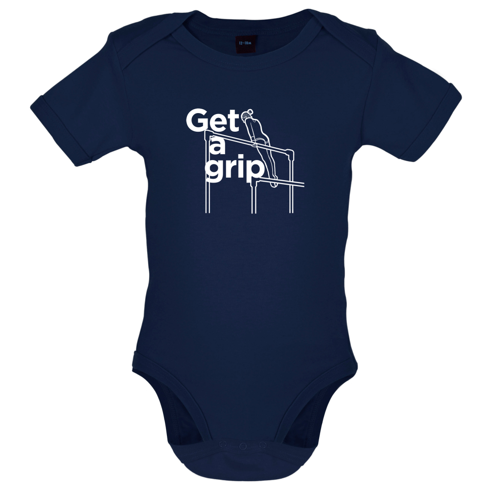 Get A Grip Baby T Shirt