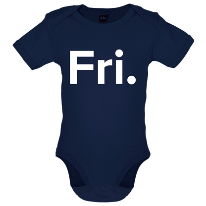 Weekday - Fri Baby T Shirt
