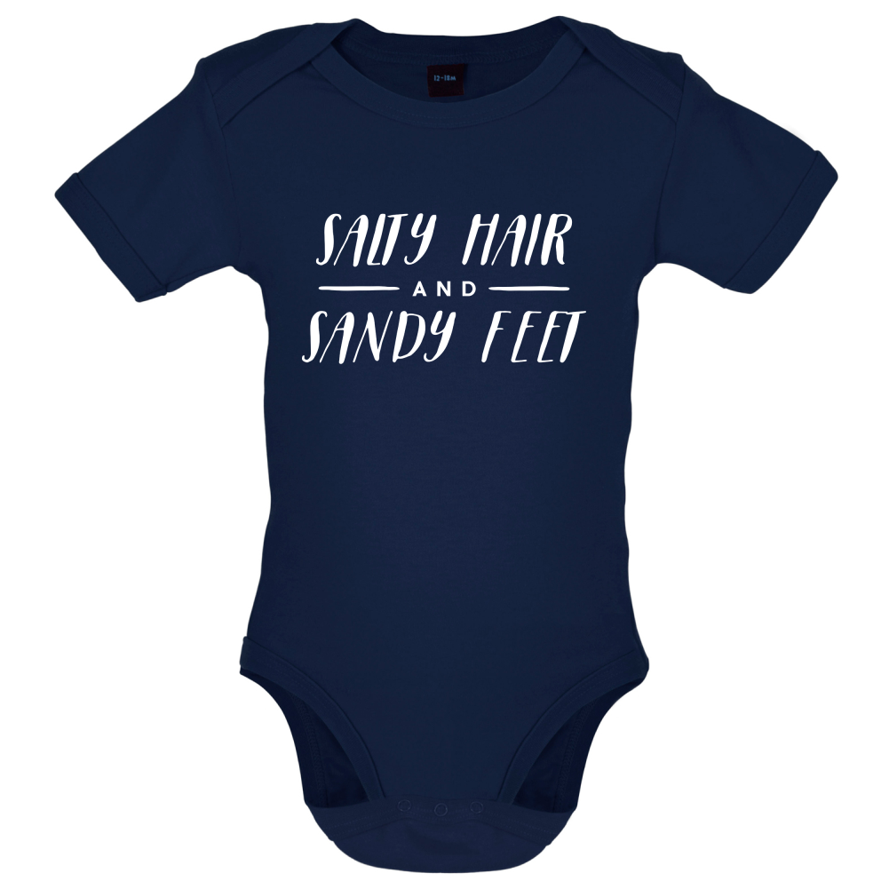 Salty Hair And Sandy Feet Baby T Shirt