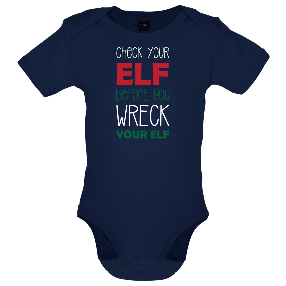 Check Your Elf, Wreck Your Elf Baby T Shirt