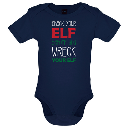 Check Your Elf, Wreck Your Elf Baby T Shirt