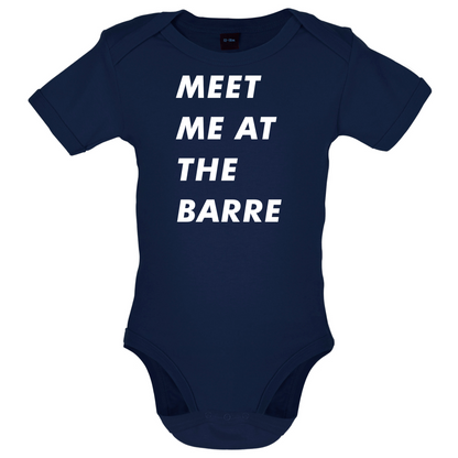 Meet Me At The Barre Baby T Shirt