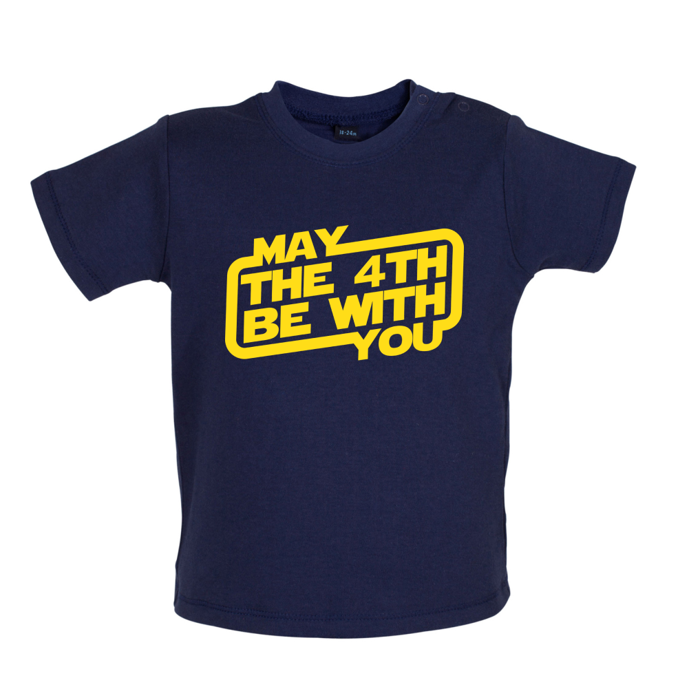 May The 4th Be With You Baby T Shirt
