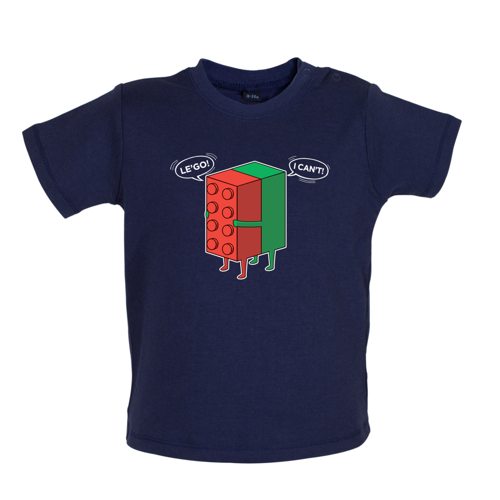 Le'Go I Can't Baby T Shirt