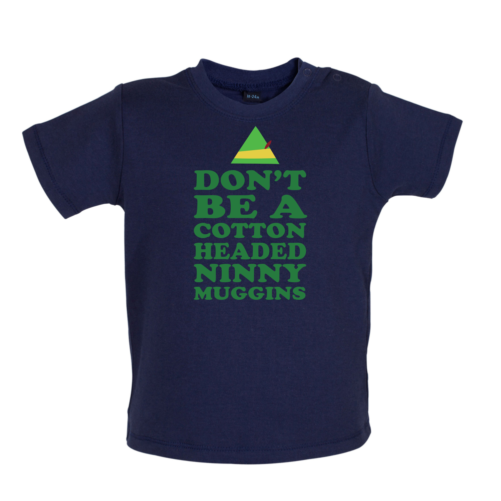 Cotton Headed Ninny Muggins Baby T Shirt