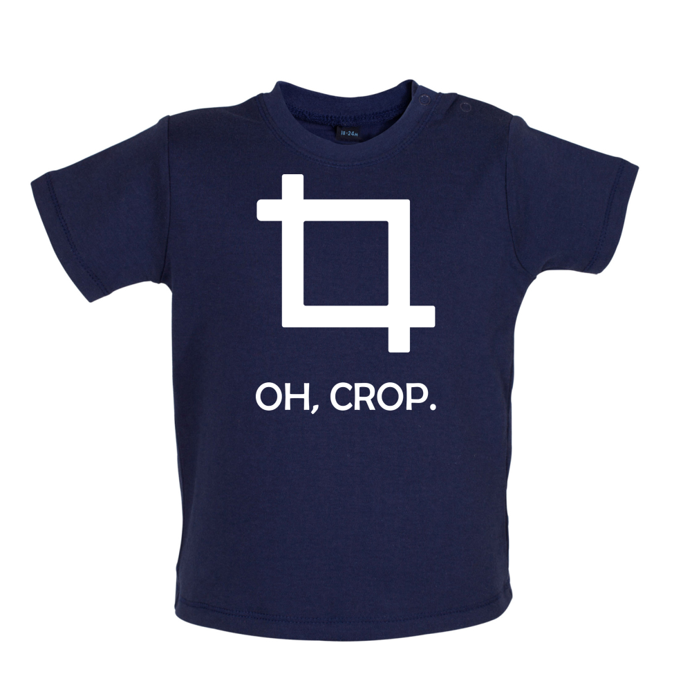 Oh, Crop Baby T Shirt
