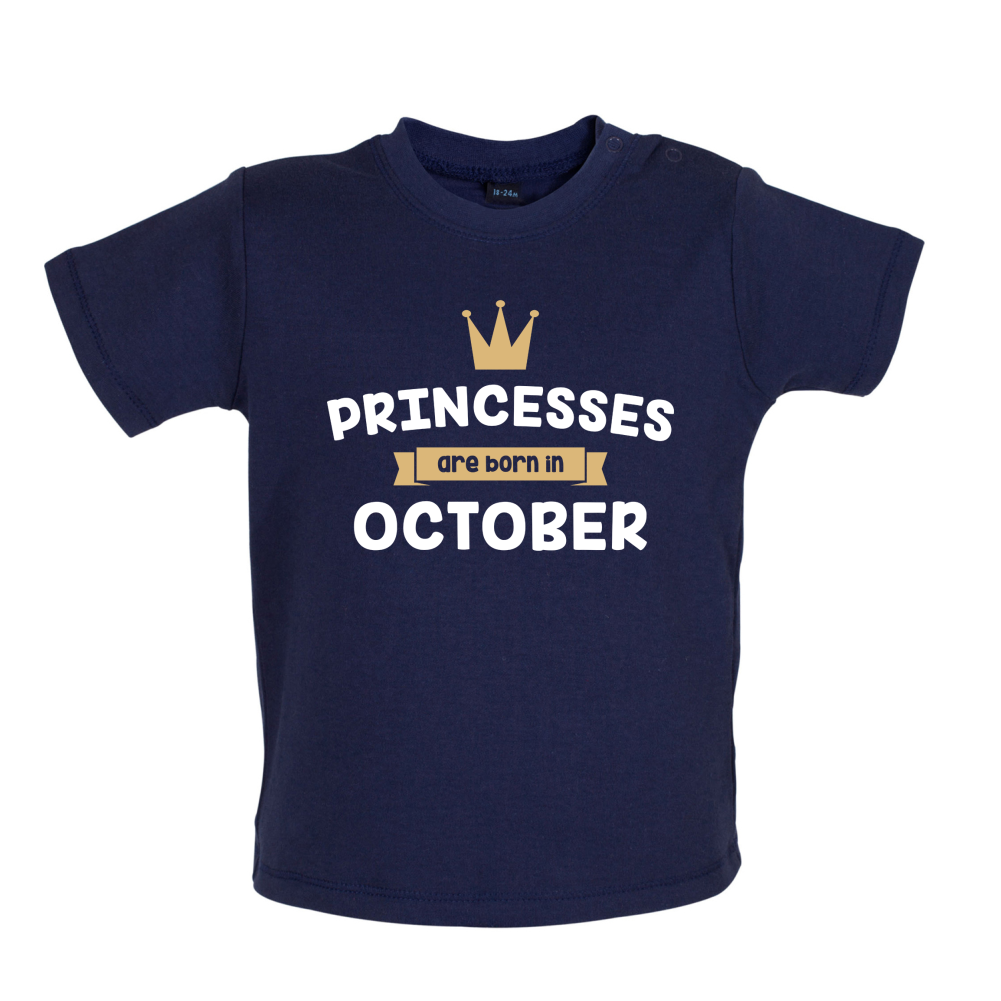 Princesses Are Born In October Baby T Shirt